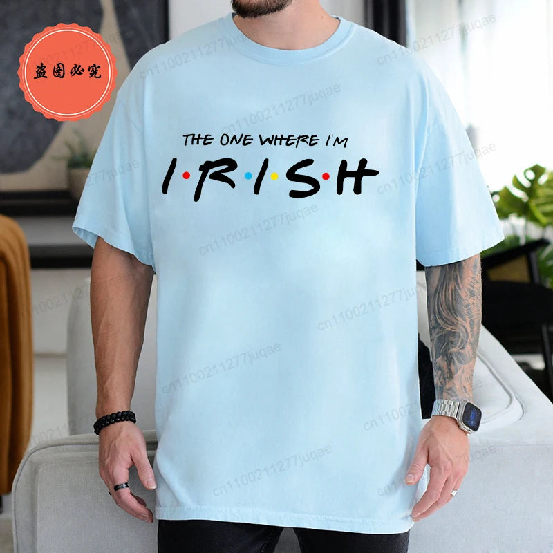 "The One Where I'm Irish" Men's T-Shirt – Funny St. Patrick's Day Tee – The Party Days | The Party Days