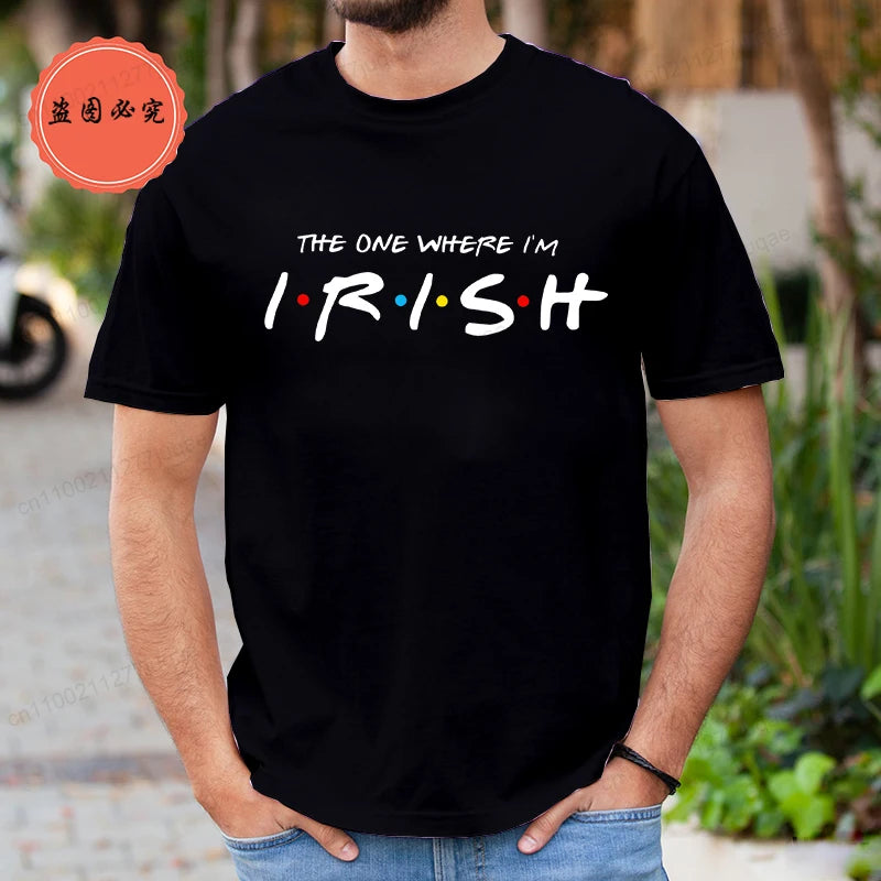 "The One Where I'm Irish" Men's T-Shirt – Funny St. Patrick's Day Tee – The Party Days | The Party Days