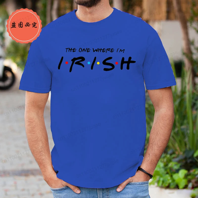 "The One Where I'm Irish" Men's T-Shirt – Funny St. Patrick's Day Tee – The Party Days | The Party Days
